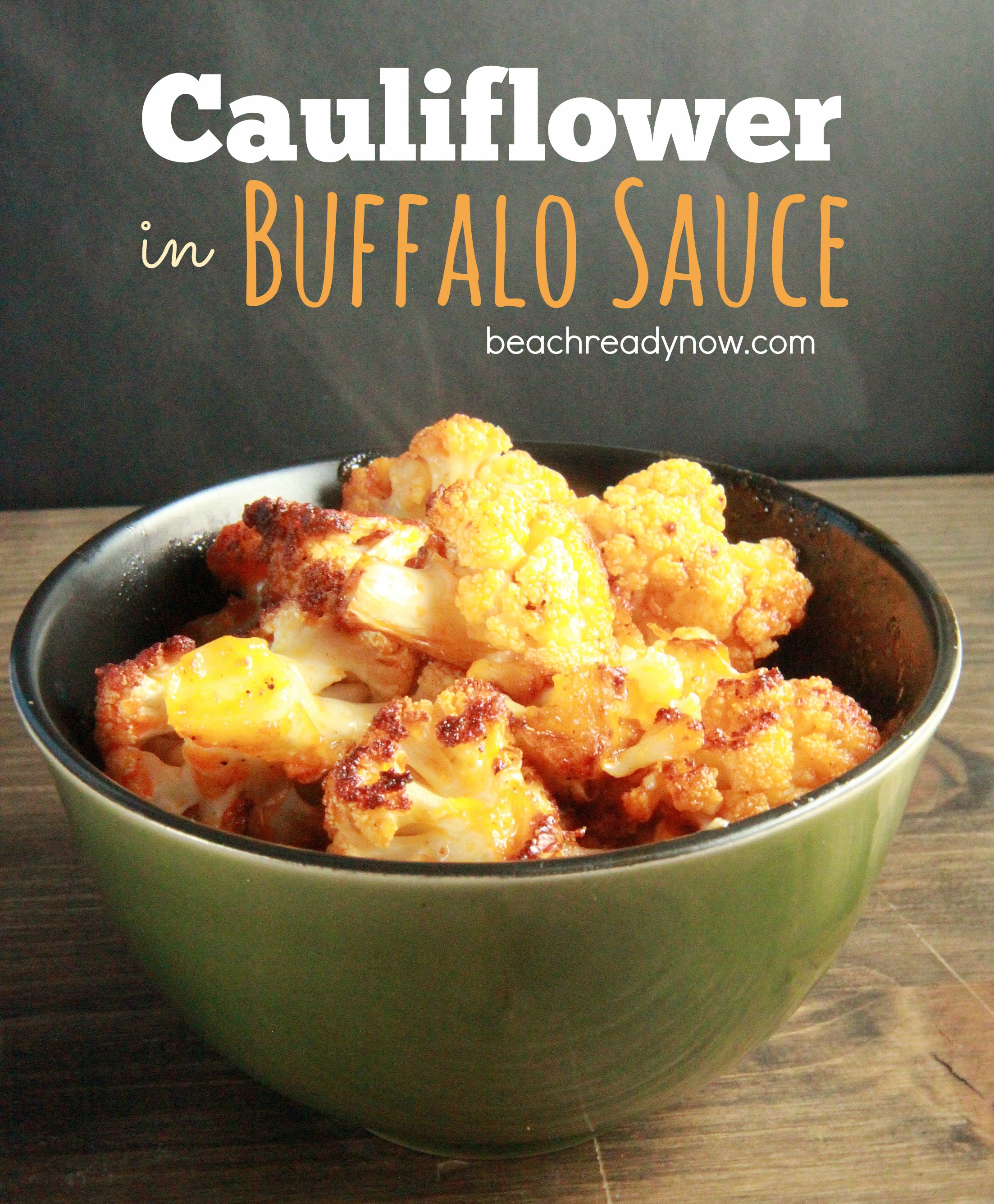 Cauliflower Roasted in Buffalo Sauce