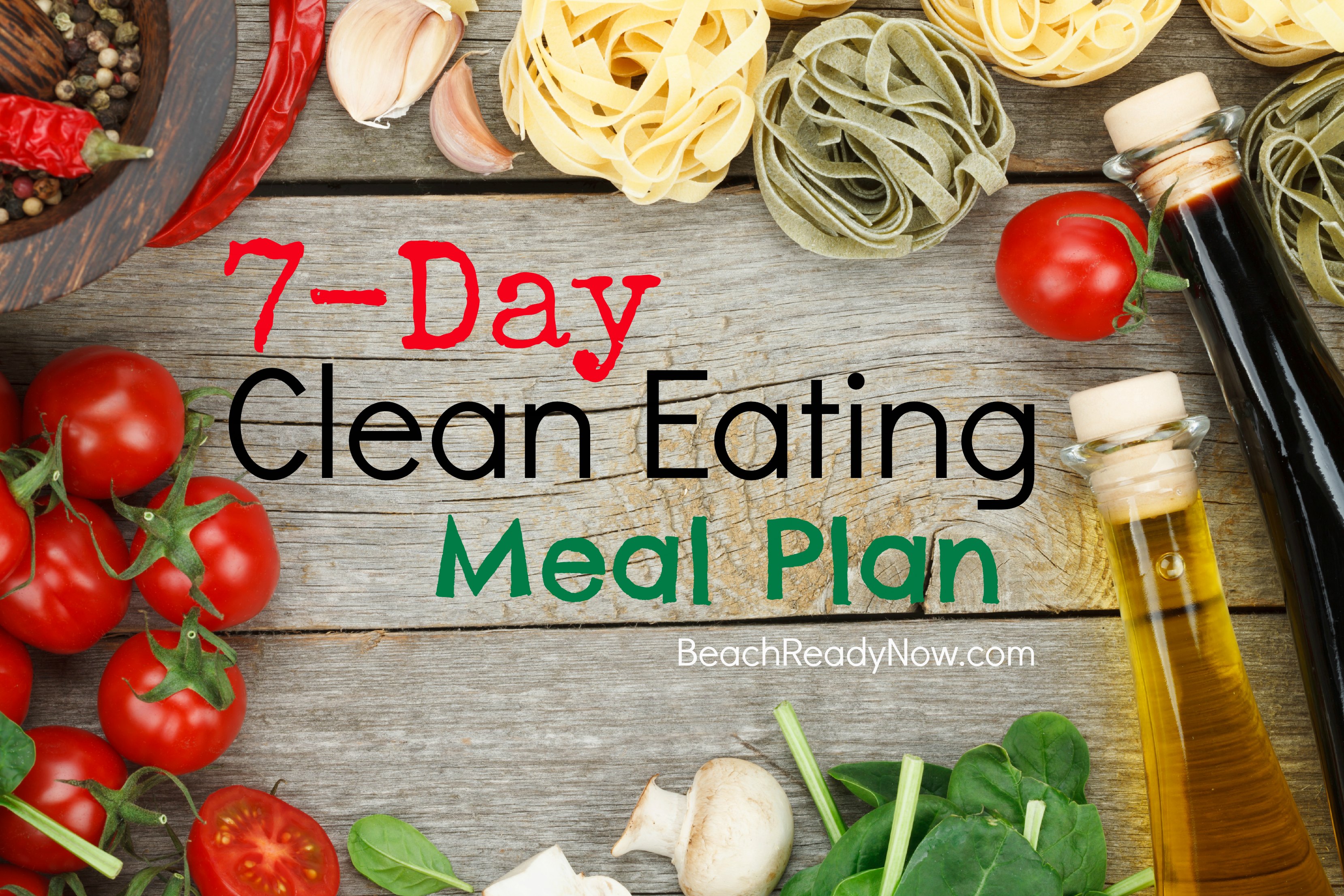 7-Day Clean Eating Meal Plan